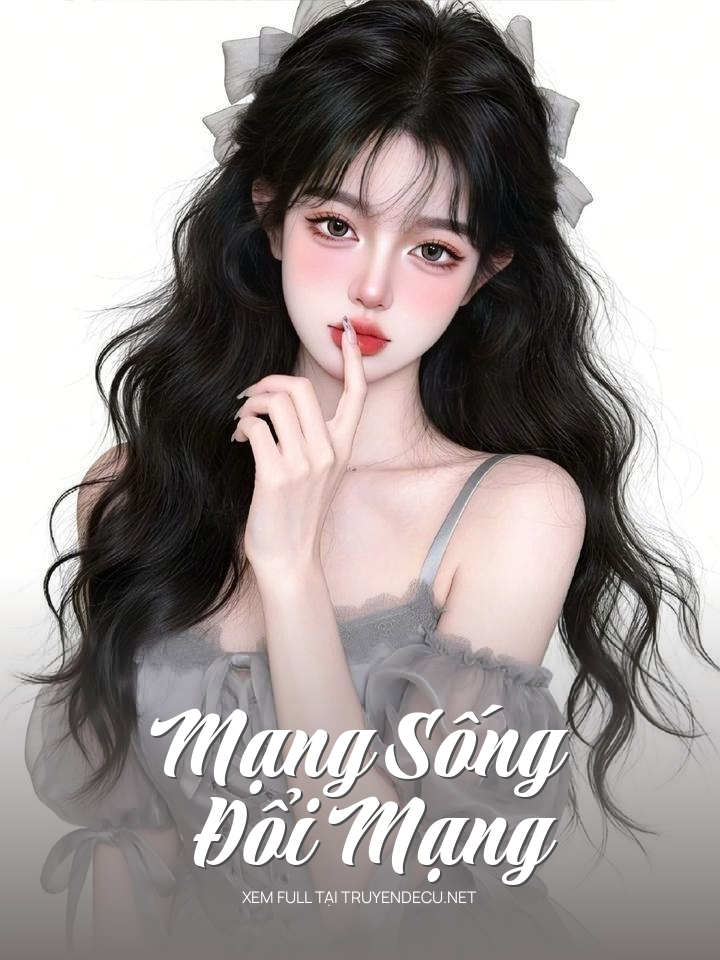 
                            Mạng Sống Đổi Mạng