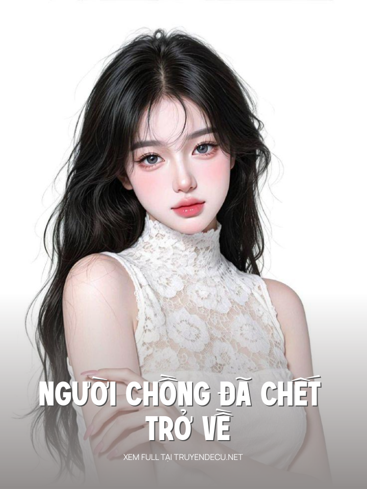 Người Chồng Đã Chết Trở Về