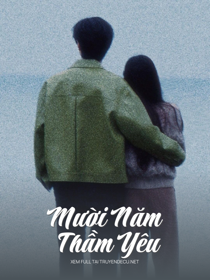 Mười Năm Thầm Yêu