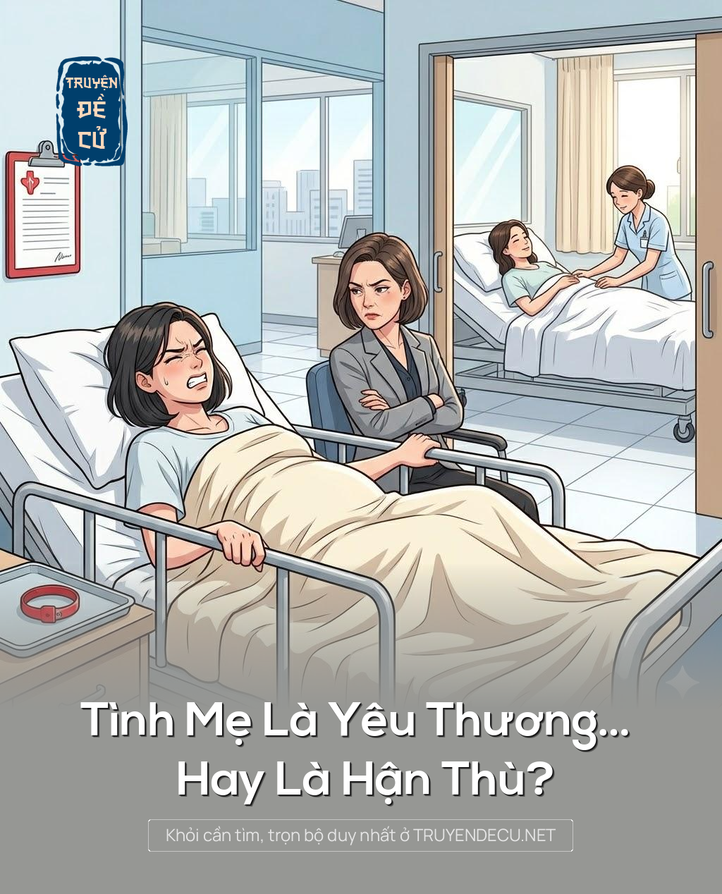 
                            Tình Mẹ Là Yêu Thương… Hay Là Hận Thù?