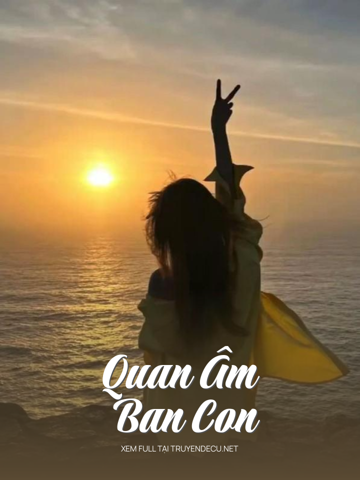 
                            Quan Âm Ban Con