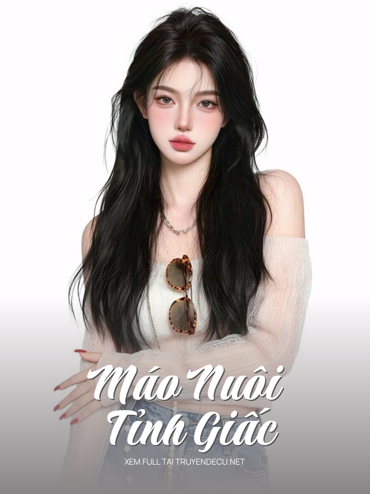 Máo Nuôi Tỉnh Giấc