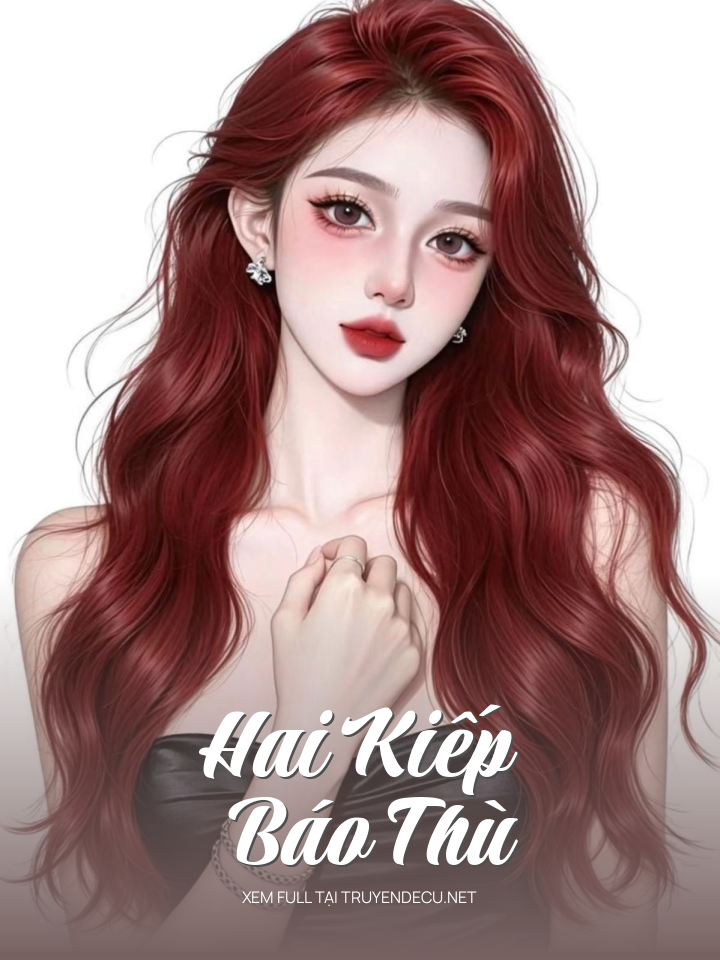 
                            Hai Kiếp Báo Thù
