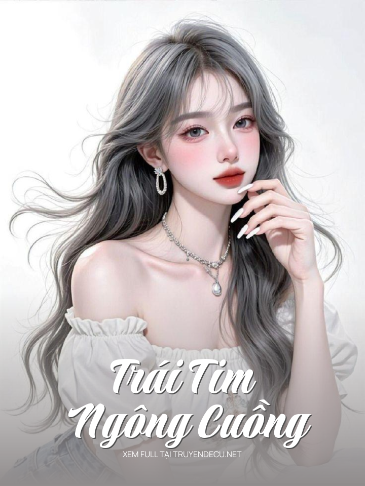
                            Trái Tim Ngông Cuồng