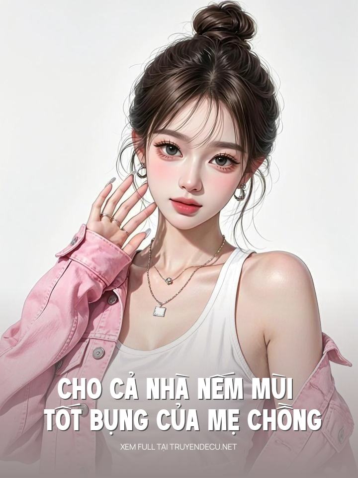 Cho Cả Nhà Nếm Mùi 