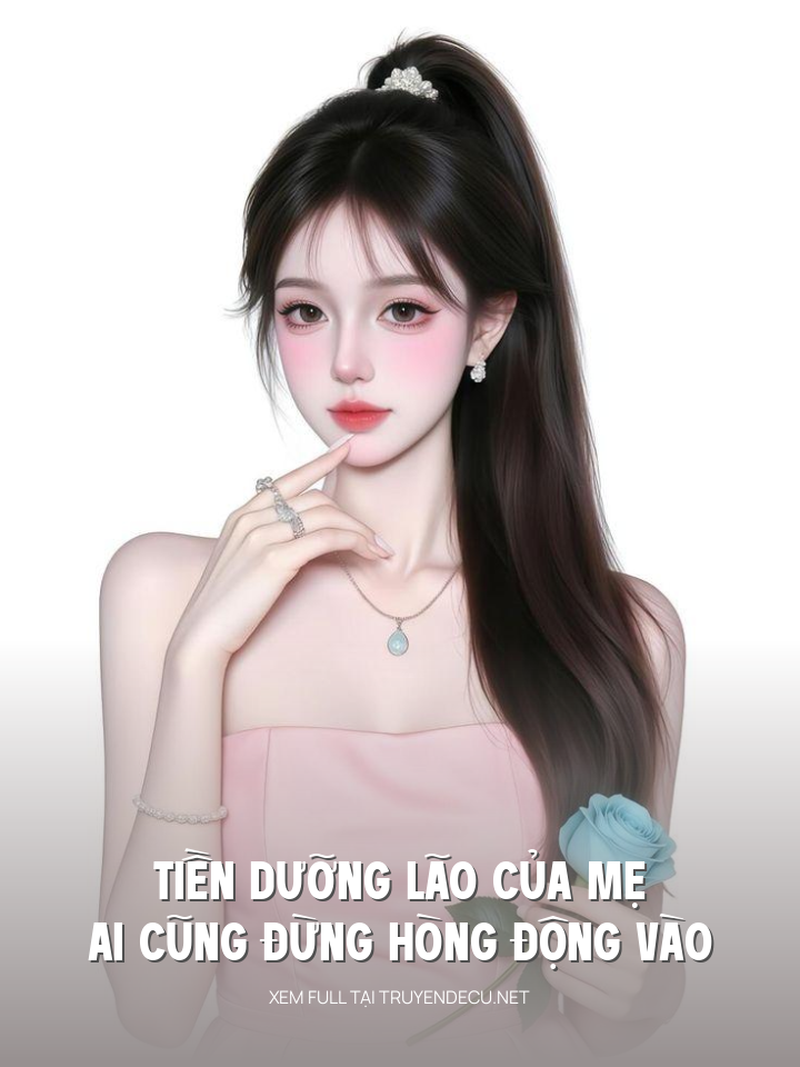 
                            Tiền Dưỡng Lão Của Mẹ, Ai Cũng Đừng Hòng Động Vào