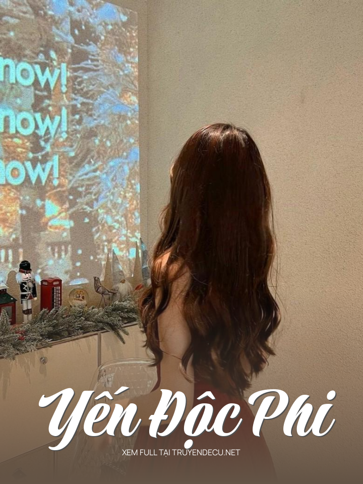 
                            Yến Độc Phi