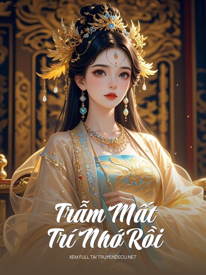
                            Trẫm Mất Trí Nhớ Rồi