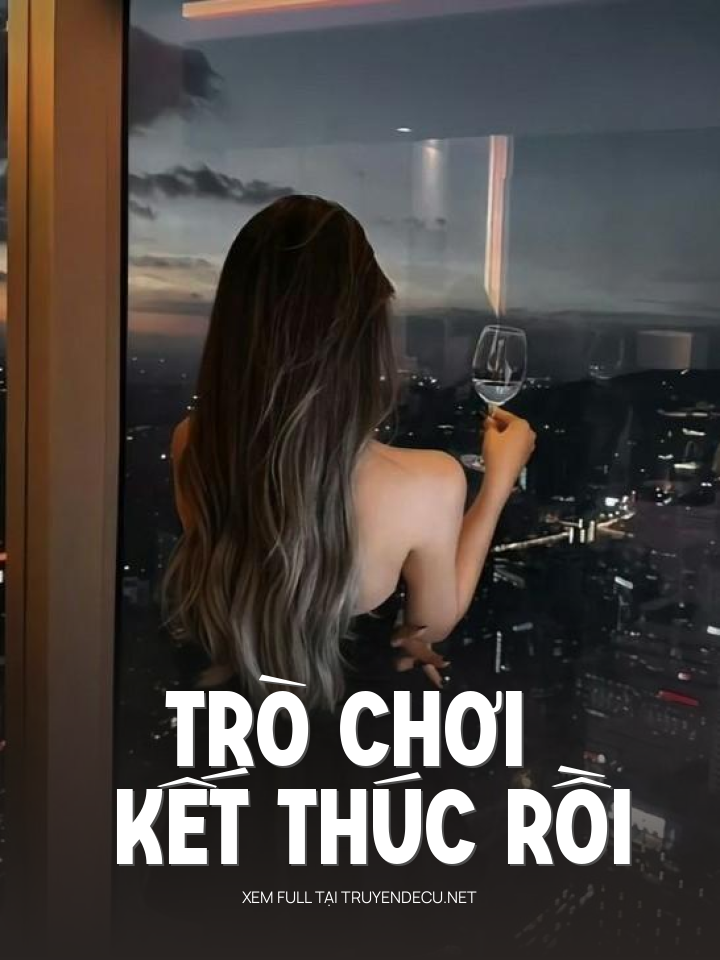 
                            Trò Chơi Kết Thúc Rồi