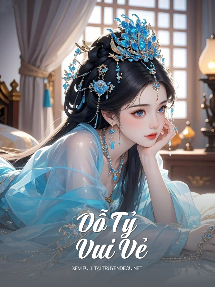 
                            Dỗ Tỷ Vui Vẻ