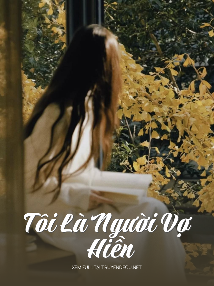
                            Tôi Là Người Vợ Hiền