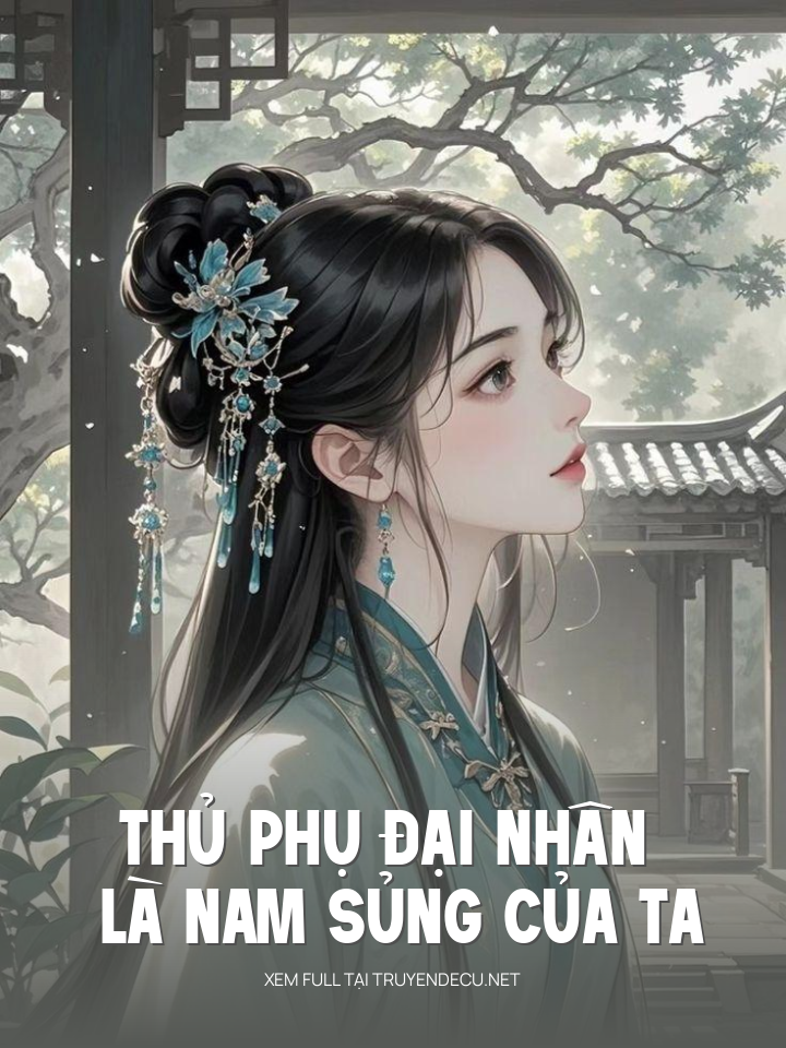
                            Thủ Phụ Đại Nhân Là Nam Sủng Của Ta
