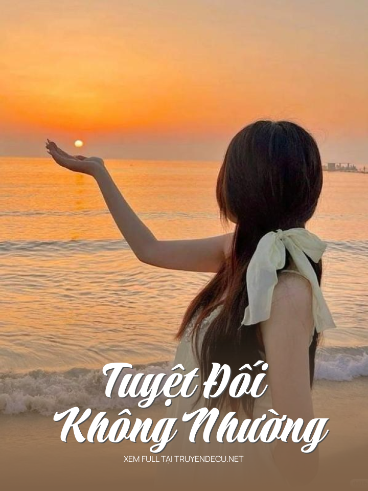 
                            Tuyệt Đối Không Nhường