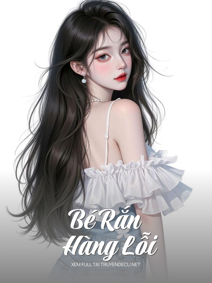 
                            Bé Rắn Hàng Lỗi