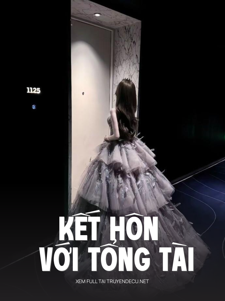 
                            Kết Hôn Với Tổng Tài