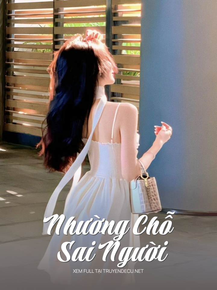 
                            Nhường Chỗ Sai Người