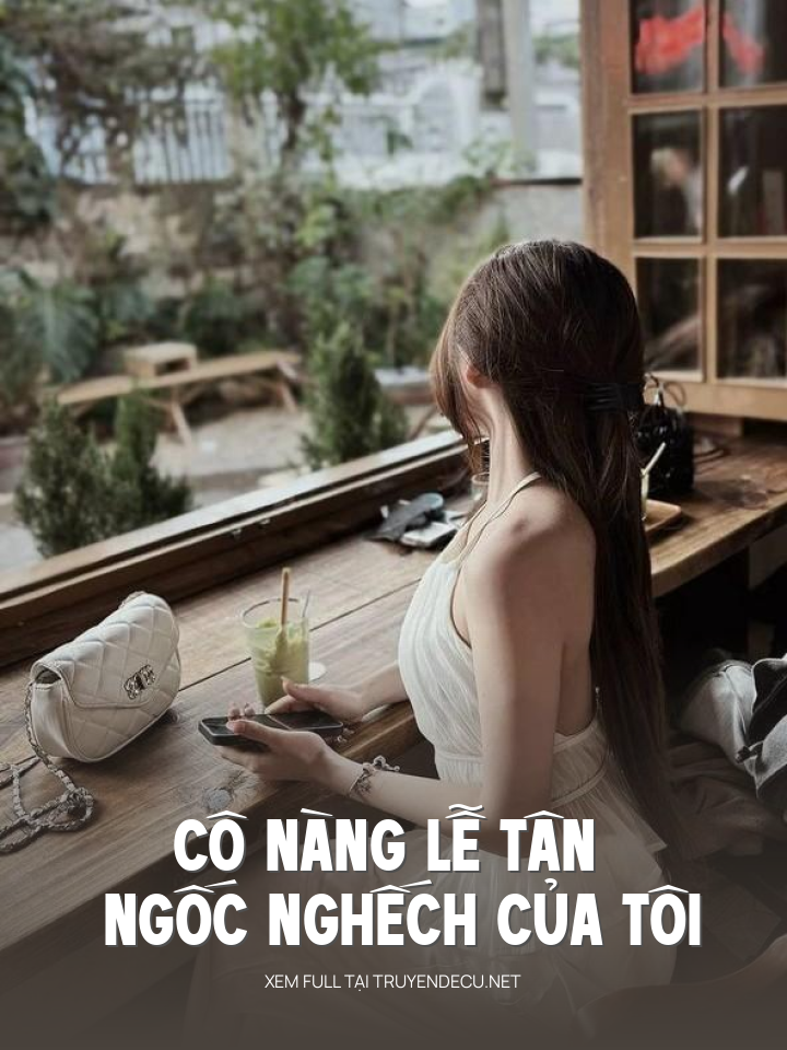
                            Cô Nàng Lễ Tân Ngốc Nghếch Của Tôi
