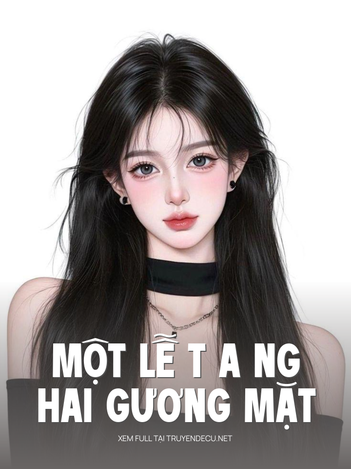 
                            Một Lễ T A Ng, Hai Gương Mặt