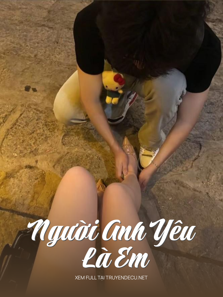 
                            Người Anh Yêu Là Em
