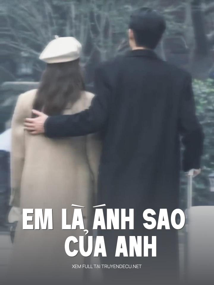 
                            Em Là Ánh Sao Của Anh