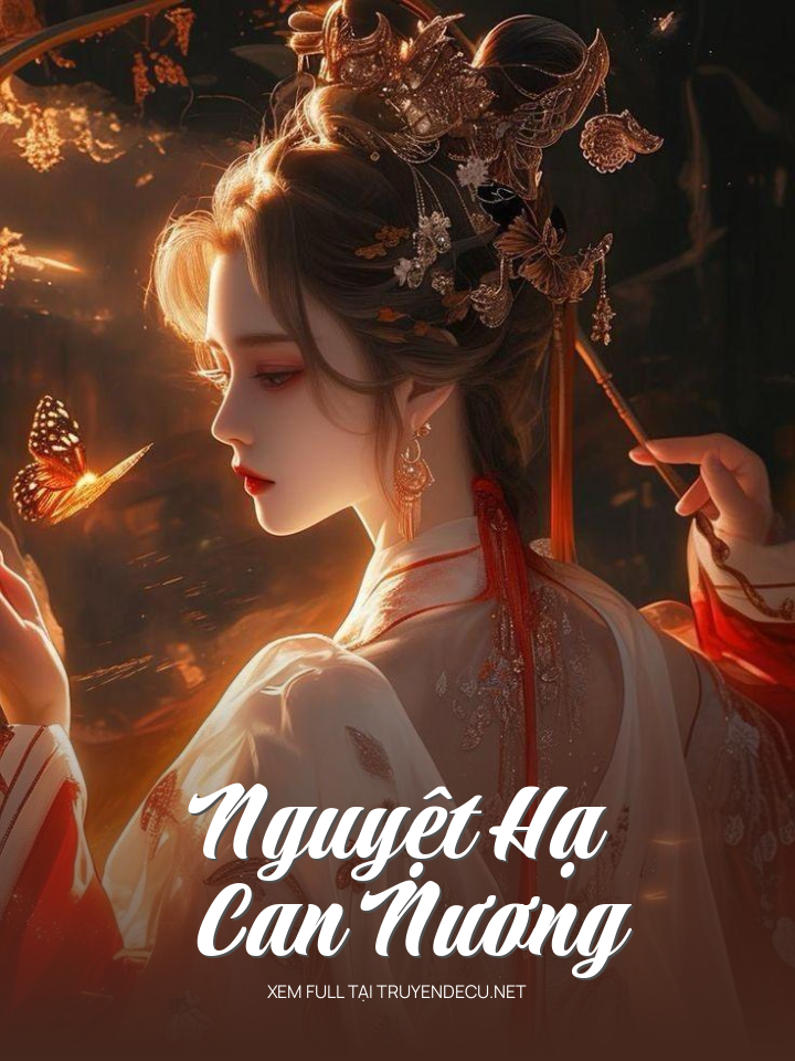 
                            Nguyệt Hạ Can Nương