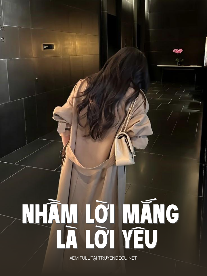 
                            Nhầm Lời Mắng Là Lời Yêu