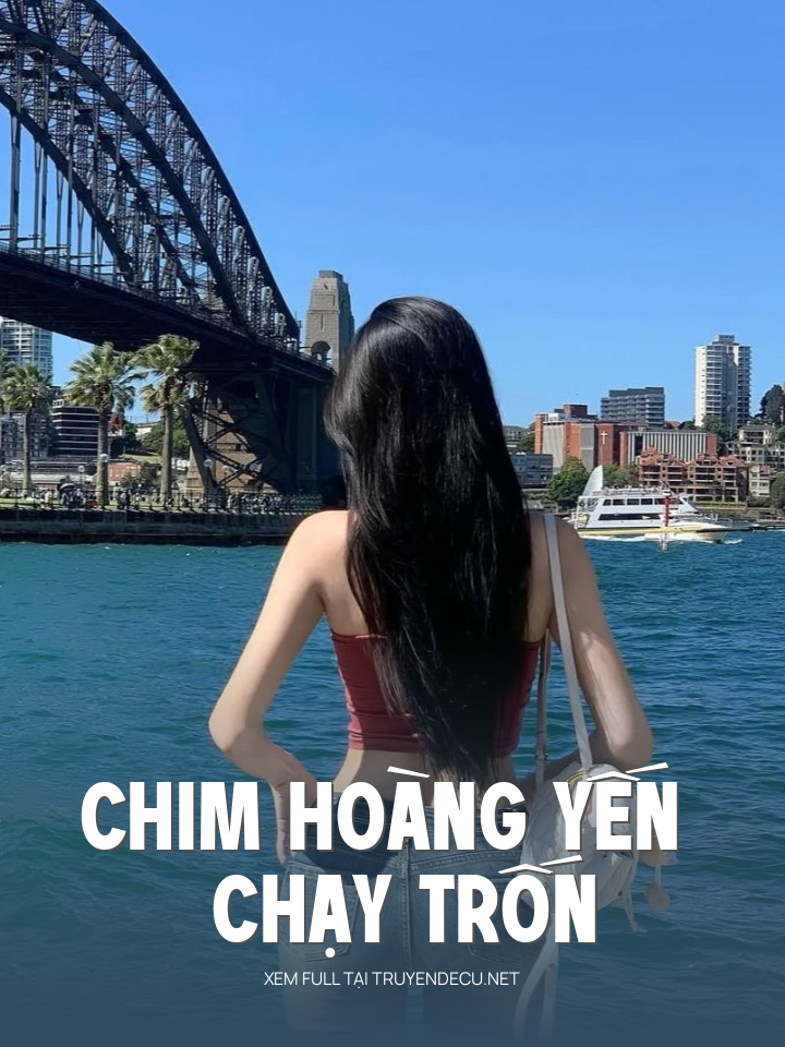 
                            Chim Hoàng Yến Chạy Trốn