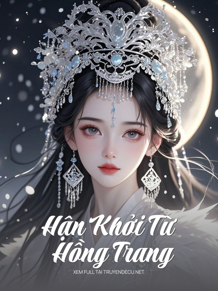 
                            Hận Khởi Từ Hồng Trang