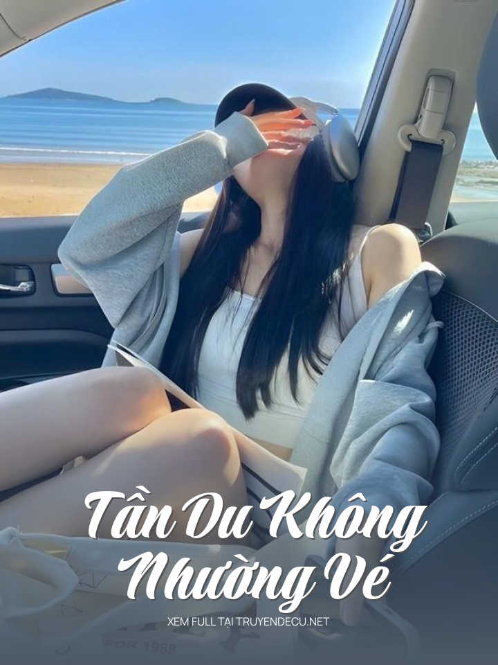 
                            Tần Du Không Nhường Vé