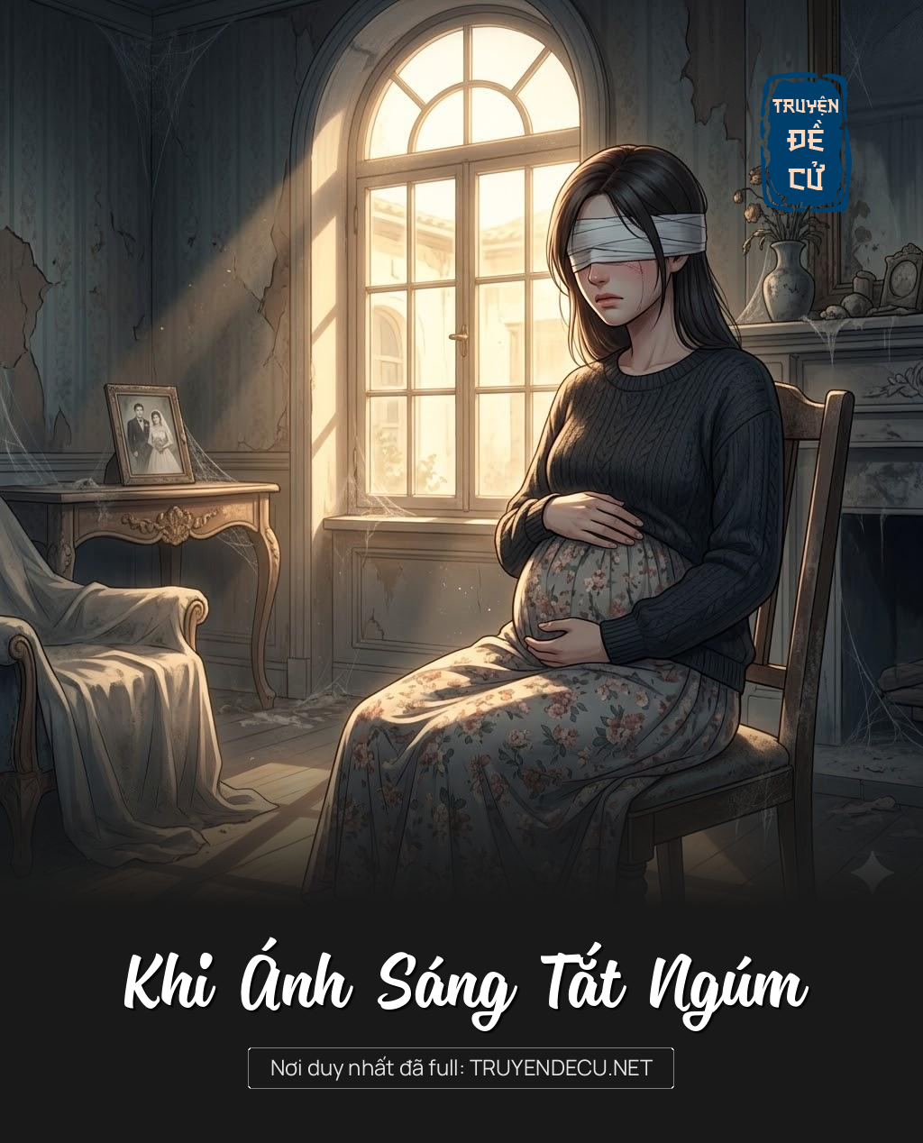 
                            Khi Ánh Sáng Tắt Ngúm