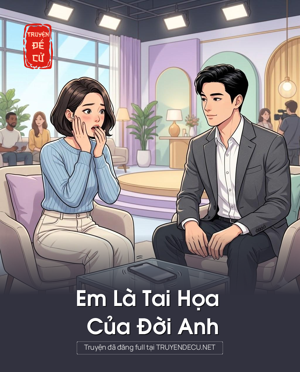 
                            Em Là Tai Họa Của Đời Anh
