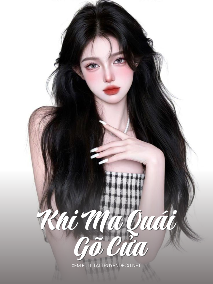 
                            Khi Ma Quái Gõ Cửa