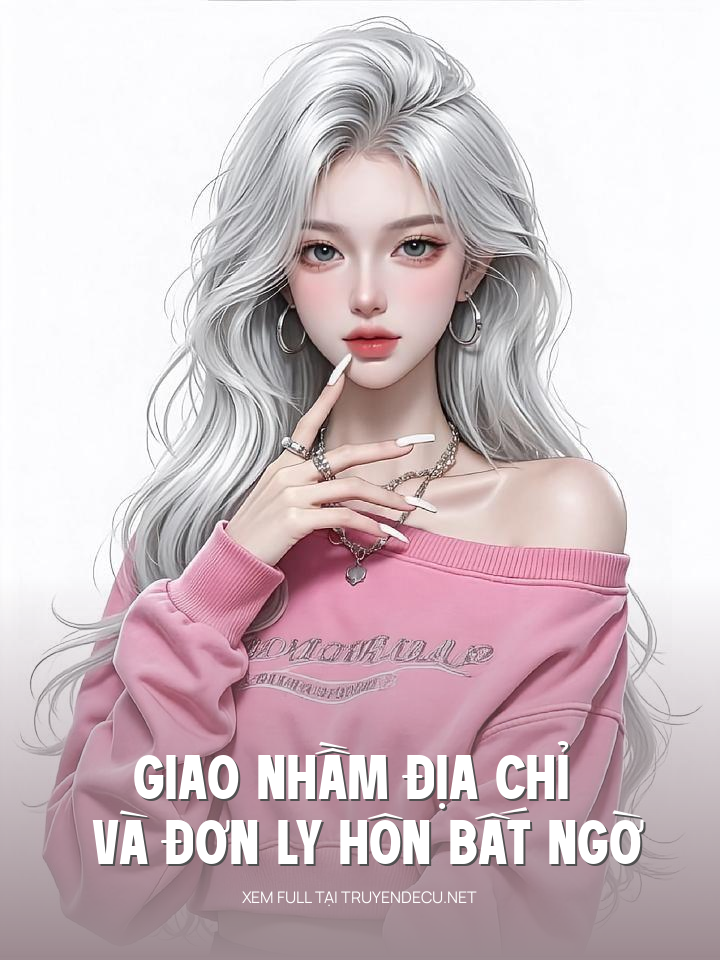 
                            Giao Nhầm Địa Chỉ Và Đơn Ly Hôn Bất Ngờ