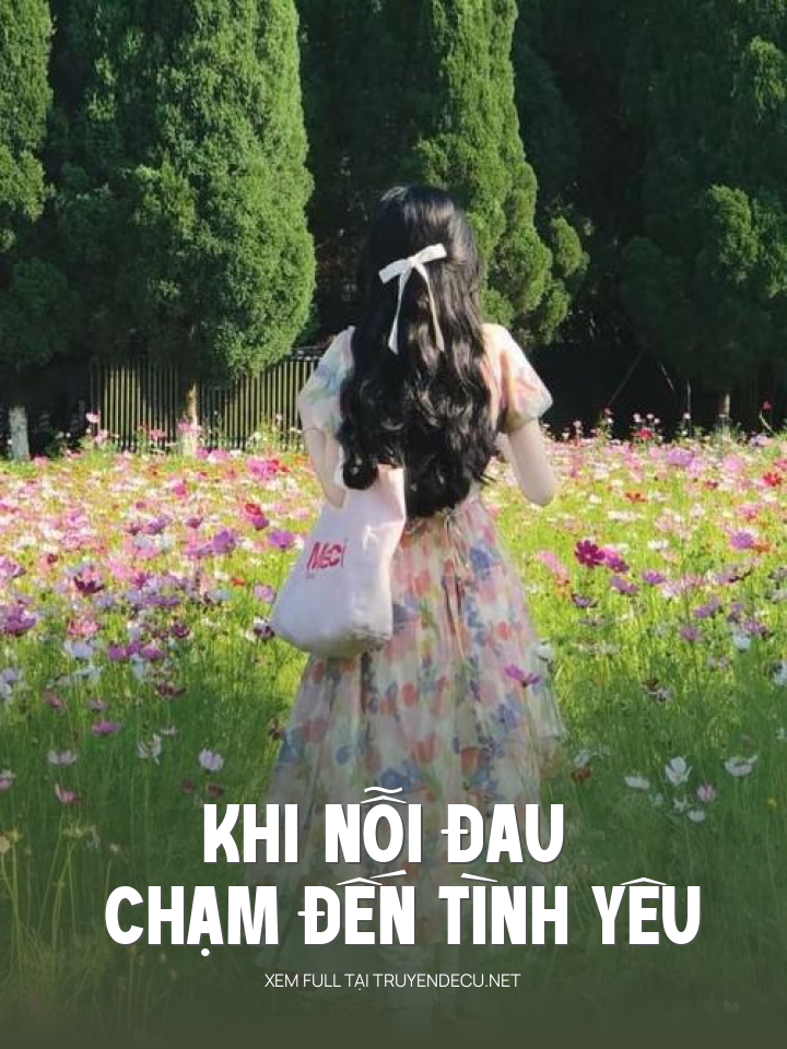 
                            Khi Nỗi Đau Chạm Đến Tình Yêu