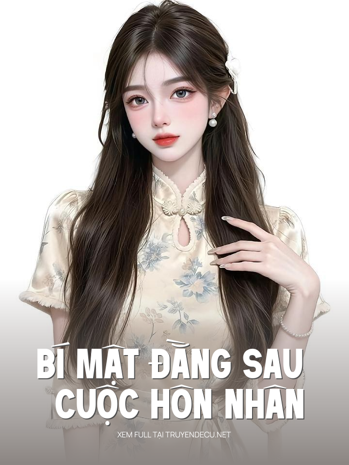 
                            Bí Mật Đằng Sau Cuộc Hôn Nhân