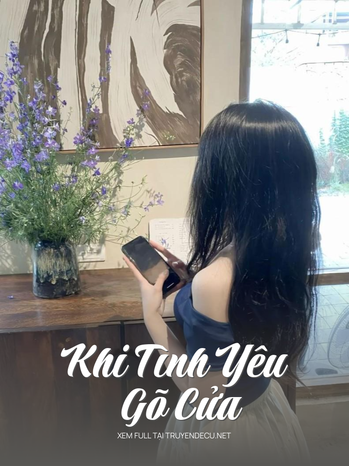 
                            Khi Tình Yêu Gõ Cửa