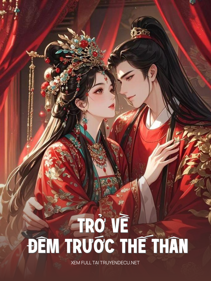 
                            Trở Về Đêm Trước Thế Thân