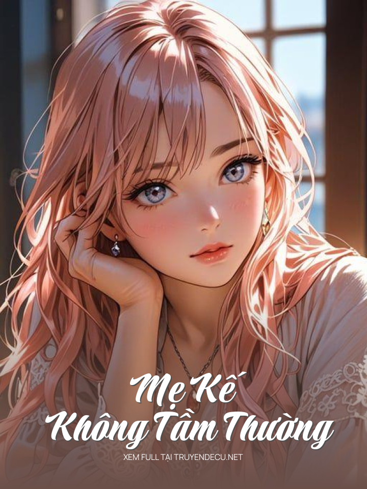 
                            Mẹ Kế Không Tầm Thường