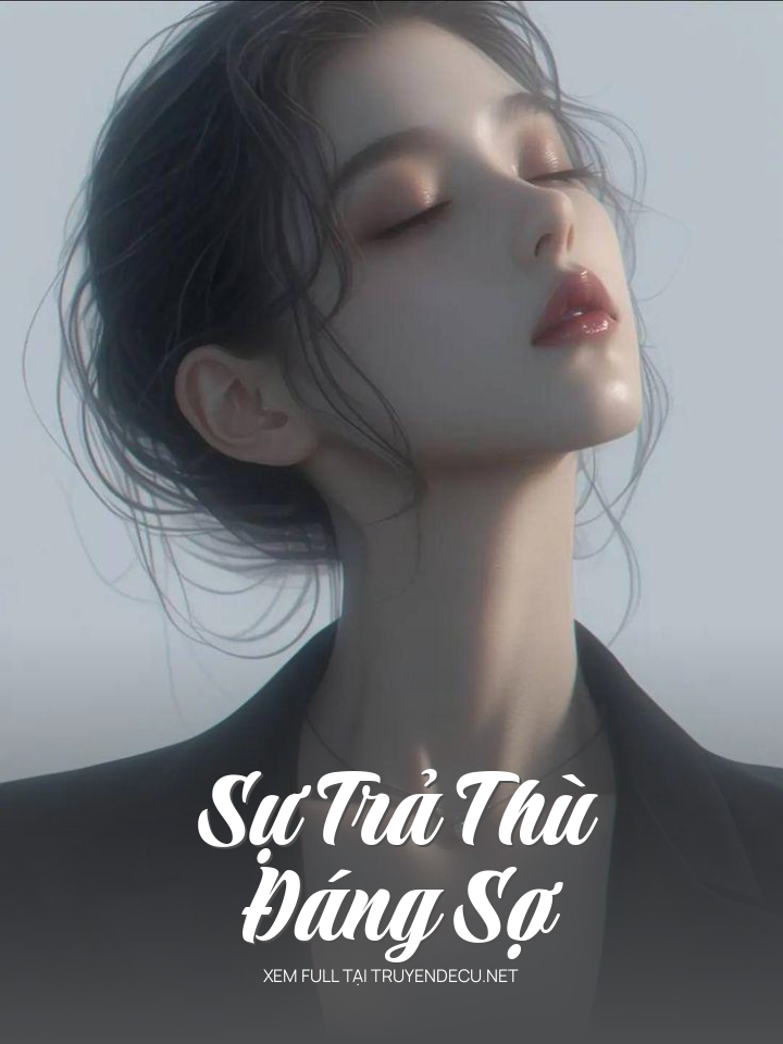 
                            Sự Trả Thù Đáng Sợ