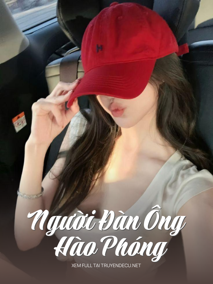 
                            Người Đàn Ông Hào Phóng