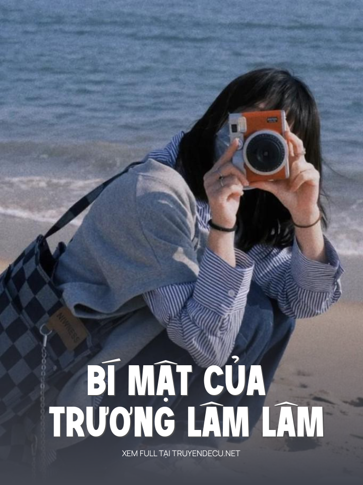 
                            Bí Mật Của Trương Lâm Lâm