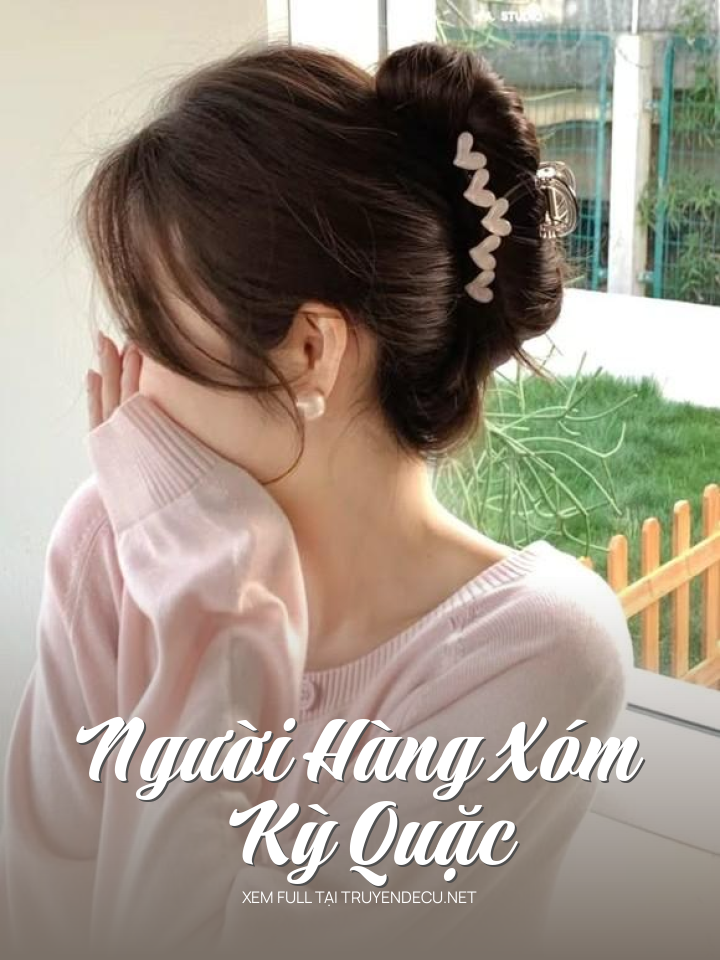 
                            Người Hàng Xóm Kỳ Quặc