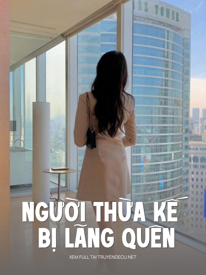 
                            Người Thừa Kế Bị Lãng Quên