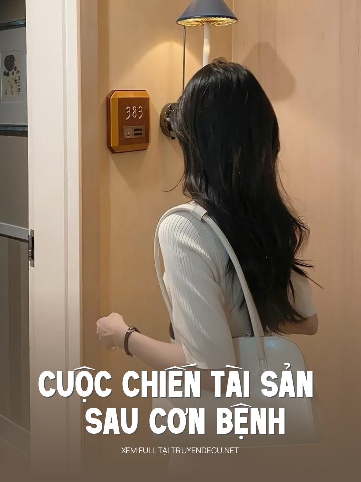
                            Cuộc Chiến Tài Sản Sau Cơn Bệnh