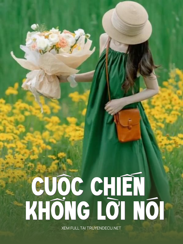 
                            Cuộc Chiến Không Lời Nói