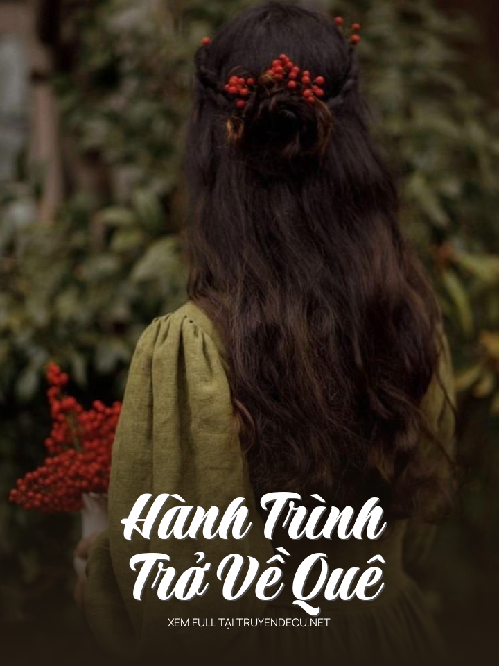 
                            Hành Trình Trở Về Quê