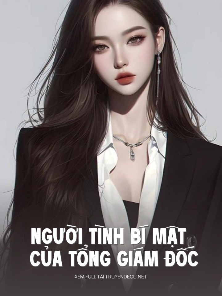 
                            Người Tình Bí Mật Của Tổng Giám Đốc