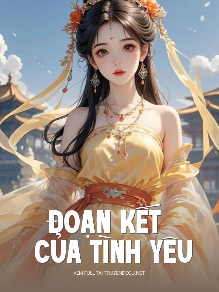 
                            Đoạn Kết Của Tình Yêu