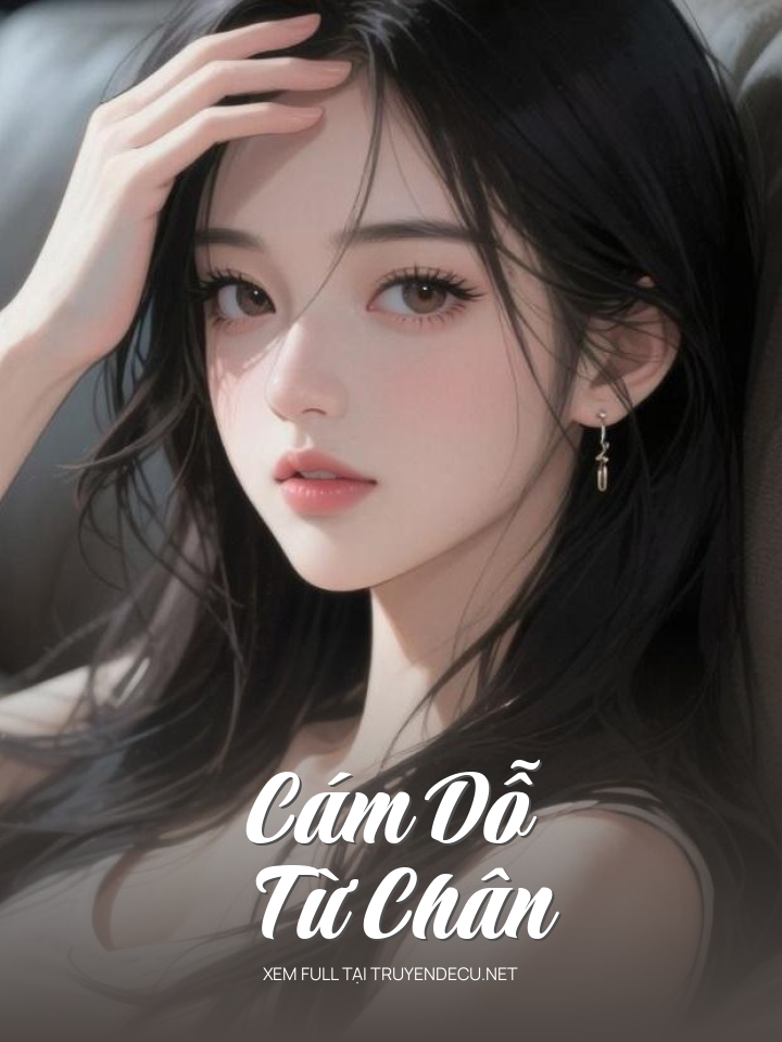 
                            Cám Dỗ Từ Chân