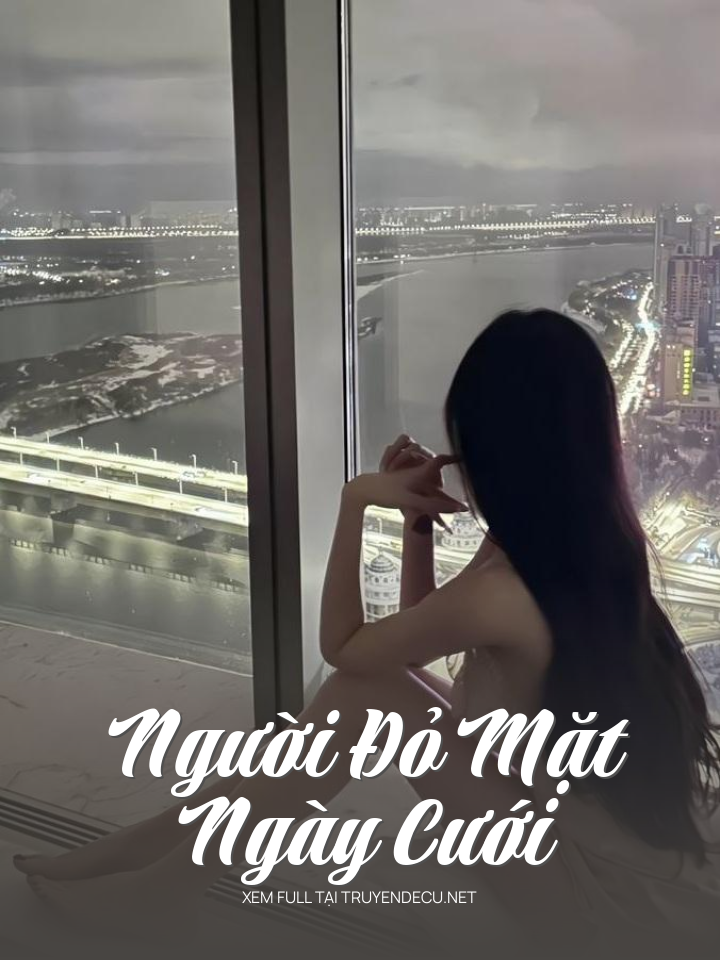 
                            Người Đỏ Mặt Ngày Cưới